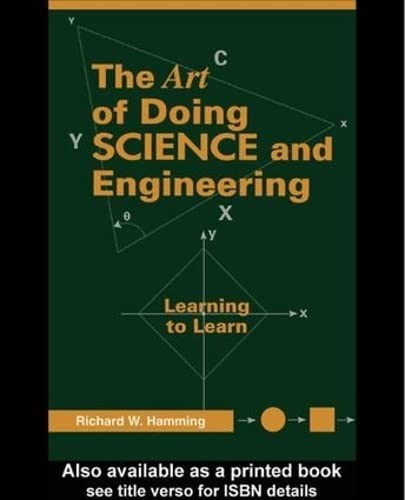 The Art of Doing Science and Engineering, Richard Hamming