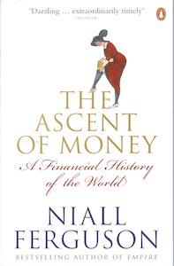 The Ascent of Money, Niall Ferguson