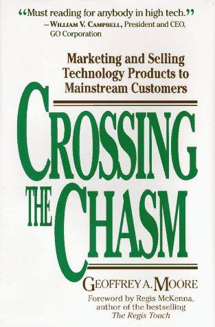 Crossing the Chasm, Geoffrey Moore