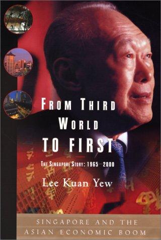From Third World to First, Lee Kuan Yew