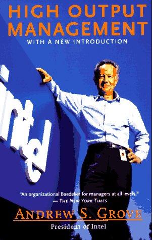 High Output Management, Andy Grove