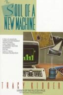 The Soul of a New Machine, Tracy Kidder