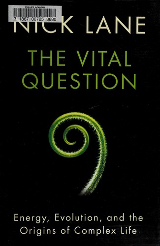 The Vital Question, Nick Lane