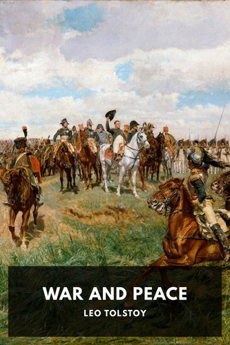 War and Peace, Leo Tolstoy